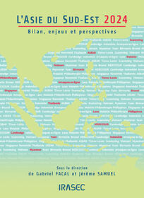 Couverture de l'ouvrage L’Asie du Sud-Est 2024 Bilan, enjeux et perspectives